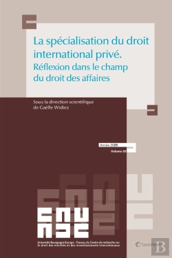 Bertrand.pt - La Spécialisation Du Droit International Privé : Réflexion Dans Le Champ Du Droit Des Affaires