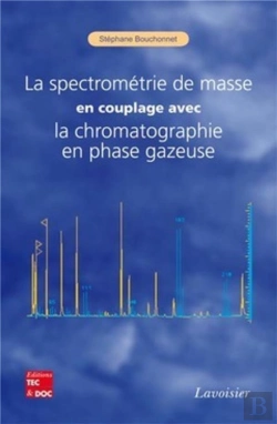 Bertrand.pt - La Spectrométrie De Masse En Couplage Avec La Chromatographie En Phase Gazeuse