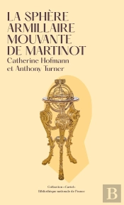La Sphère Armillaire Mouvante De Martinot : La Sphère Armillaire Mouvante De Martinot