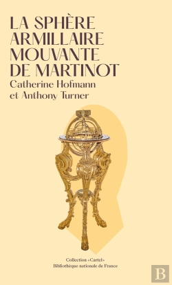 Bertrand.pt - La Sphère Armillaire Mouvante De Martinot : La Sphère Armillaire Mouvante De Martinot