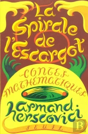 La Spirale De L'Escargot ; Contes Mathématiques