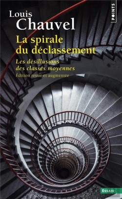 Bertrand.pt - La Spirale Du Déclassement ; Les Désillusions Des Classes Moyennes