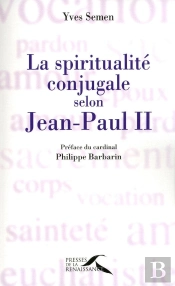 La Spiritualité Conjugale Selon Jean-Paul Ii