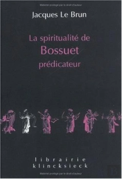 Bertrand.pt - La Spiritualité De Bossuet Prédicateur