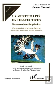 La Spiritualite En Perspectives , Rencontres Interdisciplinaires