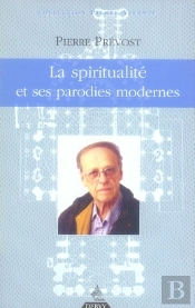 La Spiritualité Et Ses Parodies Modernes