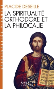 La Spiritualité Orthodoxe Et La Philocalie