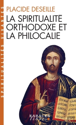 Bertrand.pt - La Spiritualité Orthodoxe Et La Philocalie