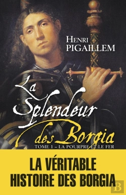 Bertrand.pt - La Splendeur Des Borgia Tome 1 ; 1489-1503