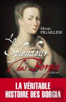 La Splendeur Des Borgia Tome 2 ; Les Soupers Du Vatican
