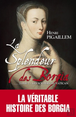 Bertrand.pt - La Splendeur Des Borgia Tome 2 ; Les Soupers Du Vatican