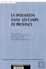 La Spoliation Dans Les Camps De Province