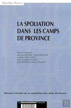 Bertrand.pt - La Spoliation Dans Les Camps De Province