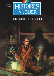 La Statuette Brisee