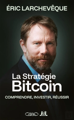 Bertrand.pt - La Stratégie Bitcoin : Comprendre, Investir, Réussir