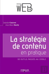 La Strategie De Contenu En Pratique ; 30 Outils Passés Au Crible