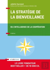 La Stratégie De La Bienveillance ; L'Intelligence De La Coopération