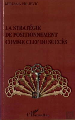 Bertrand.pt - La Strategie De Positionnement Comme Clef Du Succès