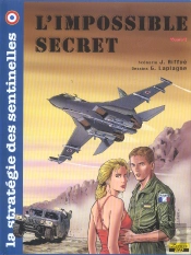 La Stratégie Des Sentinelles Tome 3 ; L'Impossible Secret
