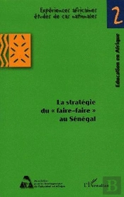 La Strategie Du Faire-Faire Au Senegal