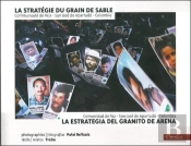 La Stratégie Du Grain De Sable ; La Estrategia Del Granito De Arena