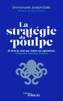 Bertrand.pt - La Stratégie Du Poulpe : 60 Récits Du Vivant Pour Inspirer Nos Organisations