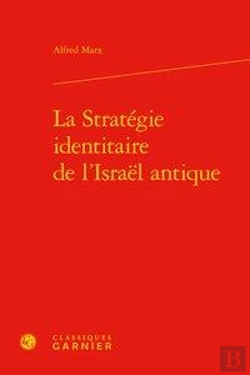 Bertrand.pt - La Stratégie Identitaire De L'Israël Antique