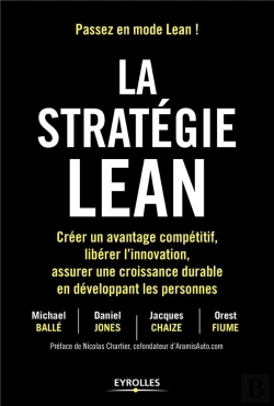 Bertrand.pt - La Stratégie Lean ; Créer Un Avantage Compétitif, Libérer L'Innovation, Assurer Une Croissance Durable En Développant Les Personnes