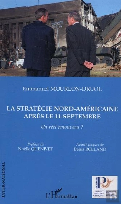 Bertrand.pt - La Stratégie Nord-Américaine Après Le 11-Septembre : Un Réel Renouveau ?