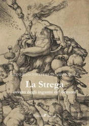 La Strega Ovvero Degli Inganni De' Demoni