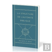 La Structure De L'Autorite Biblique