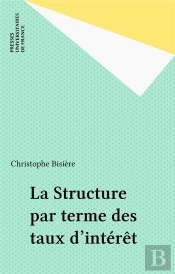 La Structure Par Terme Des Taux D'Interêt