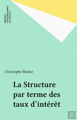 Bertrand.pt - La Structure Par Terme Des Taux D'Interêt