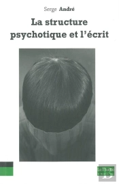 La Structure Psychotique Et L'Écrit