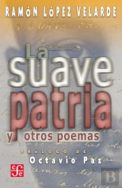 La Suave Patria Y Otros Poemas