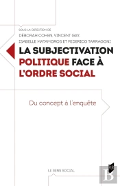 La Subjectivation Politique Face À L'Ordre Social : Du Concept À L'Enquête