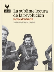 La Sublime Locura De La Revolución