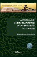 La Subrogacion De Los Trabajadores En La Transmision De Empr