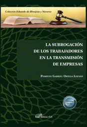 La Subrogacion De Los Trabajadores En La Transmision De Empr