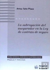 La Subrogación Del Asegurador En La Ley De Contrato De Seguro