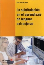 La Subtitulación En El Aprendizaje De Las Lenguas Extranjeras