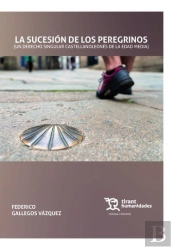 La Sucesion De Los Peregrinos Un Derecho Singular Castellan