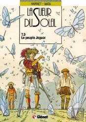 La Sueur Du Soleil T.3; Le Peuple Jaguar