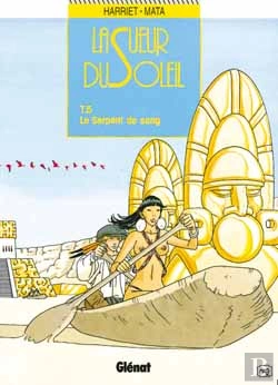 Bertrand.pt - La Sueur Du Soleil T.5; Le Serpent De Sang