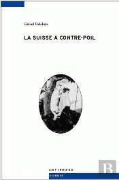 La Suisse À Contre-Poil