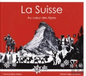 La Suisse Au Coeur Des Alpes