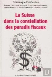La  Suisse Dans La Constellation Des Paradis Fiscaux