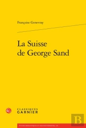 La Suisse De George Sand
