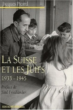 Bertrand.pt - La Suisse Et Le Les Juifs 1933-1945 ; Antisemitisme Suisse ; Defense Du Judaisme ; Politique Internationale Envers Les