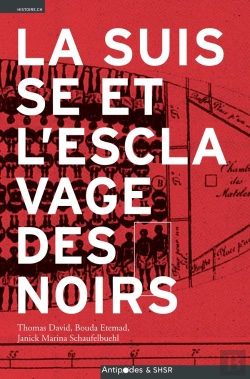 Bertrand.pt - La Suisse Et L'Esclavage Des Noirs
